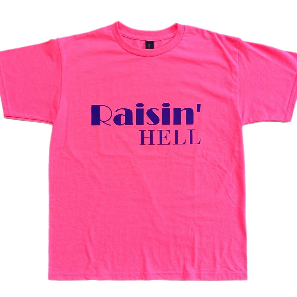 Raisin’ Hell Tee